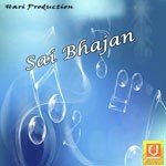 Sai Bhajan - Raju Hans Song Download